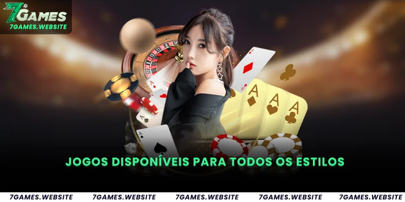 Jogos Disponíveis para Todos os Estilos