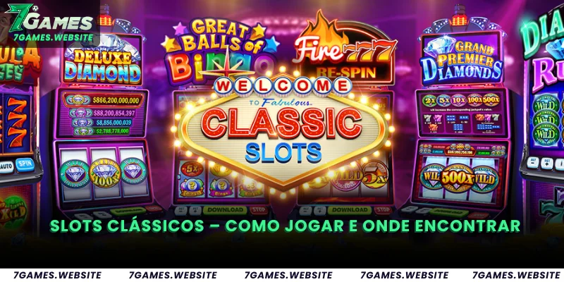 Slots Clássicos